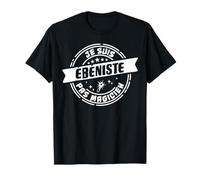 Humour Ébéniste Cadeau Métier t-shirt Profession T-Shirt