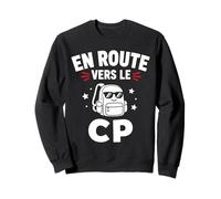 Humour École Élève rentrée des Classes en Route vers Le CP Sweatshirt
