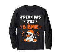 Humour École rentrée collège Drole J'peux Pas J'Ai 6 ème Manche Longue