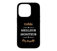 Humour éducateur certifié Meilleur Moniteur Coque pour iPhone 14 Pro