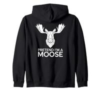 Humour Élan Fais comme si j'étais Un élan Sweat à Capuche