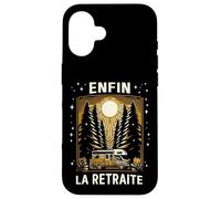 Humour Enfin la Retraite - Cadeau Retraité en Camping-Car Coque pour iPhone 16