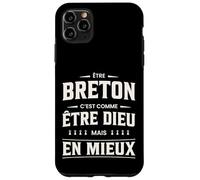Humour « Etre Breton C'est comme être Dieu mais en Mieux » Coque pour iPhone 11 Pro Max