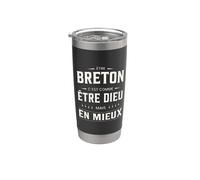 Humour « Etre Breton c'est comme être Dieu mais en mieux » Gobelet isotherme en acier inoxydable double paroi
