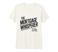 Humour Expert Immobilier The Mortgage Whisperer T-Shirt Haut de Gamme