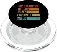 Humour Familial Amusant avec Inscription « My Daughter in Law is My Favorite Child » PopSockets PopGrip pour MagSafe