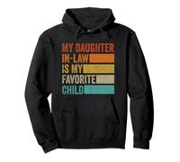 Humour Familial Amusant avec Inscription « My Daughter in Law is My Favorite Child » Sweat à Capuche