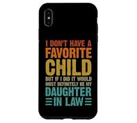 Humour Familial I Don't Have A Favorite Child Daughter in Law Coque pour iPhone XS Max