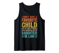 Humour Familial I Don't Have A Favorite Child Daughter in Law Débardeur