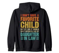 Humour Familial I Don't Have A Favorite Child Daughter in Law Sweat à Capuche