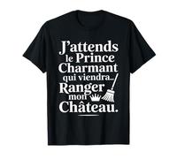 Humour Femme Prince Charmant Ranger Château Drôle T-Shirt