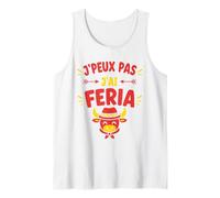 Humour féria Basque dax Bayonne fêtes J'peux Pas J'Ai Feria Débardeur