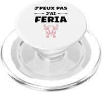 Humour féria Basque dax Bayonne fêtes J'peux Pas J'Ai Feria PopSockets PopGrip pour MagSafe