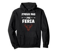 Humour féria Basque dax Bayonne fêtes J'peux Pas J'Ai Feria Sweat à Capuche