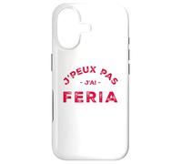 Humour Feria Bayonne Dax J'peux Pas J'Ai Féria Coque pour iPhone 17