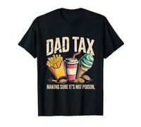 Humour fiscal pour papa : s'assurer qu'il ne s'agit pas d'un design empoisonné T-Shirt
