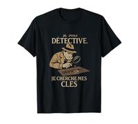 Humour francais detective Je cherche mes cles T-Shirt