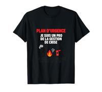 Humour Francais Gestion Crise Pyromane Design T-Shirt