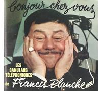 Humour - Francis Blanche : Les Canulars Telephoniques