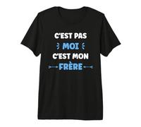 Humour frère et sœur C'est Pas Moi C'est Mon frère T-Shirt Haut de Gamme