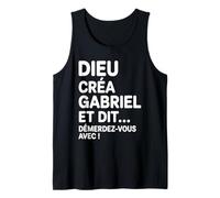 Humour Gabriel Dieu Créa Gabriel et Dit Démerdez-vous Avec Débardeur