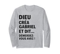 Humour Gabriel Dieu Créa Gabriel et Dit Démerdez-vous Avec Manche Longue