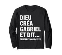 Humour Gabriel Dieu Créa Gabriel et Dit Démerdez-vous Avec Manche Longue