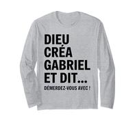 Humour Gabriel Dieu Créa Gabriel et Dit Démerdez-vous Avec Manche Longue