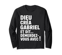 Humour Gabriel Dieu Créa Gabriel et Dit Démerdez-vous Avec Manche Longue
