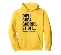 Humour Gabriel Dieu Créa Gabriel et Dit Démerdez-vous Avec Sweat à Capuche