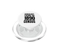 Humour généalogique I Blame The 1890 Census Family History PopSockets PopGrip pour MagSafe