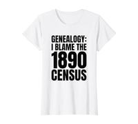 Humour généalogique I Blame The 1890 Census Family History T-Shirt Graphique avec Valeur