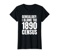 Humour généalogique I Blame The 1890 Census Family History T-Shirt Graphique avec Valeur