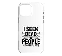 Humour généalogique I S ead People Coque pour iPhone 16 Pro Max
