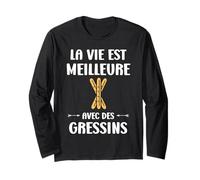 Humour Gressin apéro la Vie est Meilleure avec des Gressins Manche Longue