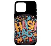 Humour Hashtag Amusant aux Couleurs Vives pour Tout Le Monde Coque pour iPhone 16 Pro Max