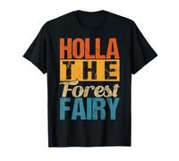 Humour Holla The Forest Fairy Denglish Humour T-Shirt