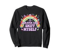 Humour Humoristique « I Scratch and Sniff Myself » Sweatshirt