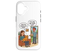 Humour Humoristique « It's Me Or The Cat » Coque pour iPhone 16