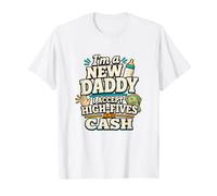 Humour Humoristique New Dad New Father High Five Cash T-Shirt