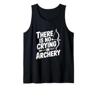 Humour Humoristique « There is No Crying in Archery » Débardeur