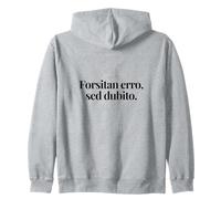 Humour « I May be Wrong But I Doubt it » en Humour de Professeur Latin Sweat à Capuche