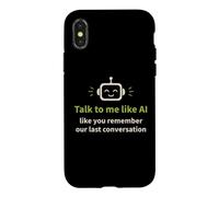 Humour IA : Parlez-Moi comme Vous Vous souvenez de Notre dernière Conversation Coque pour iPhone X/XS