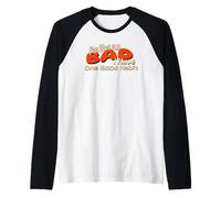 Humour I'm Not All Bad I Have One Good Habit Manche Raglan