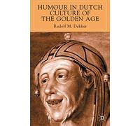 Humour in Dutch Culture of the Golden Age