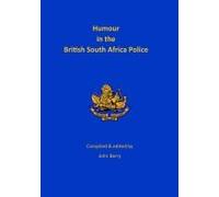 Humour In The British South Africa Police
