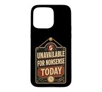 Humour indisponible aux bêtises Typographie Amusante Coque pour iPhone 15 Pro Max
