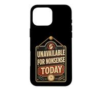 Humour indisponible aux bêtises Typographie Amusante Coque pour iPhone 16 Pro Max