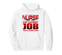 Humour infirmière infirmière Travail Le Plus Difficile Que Vous Allez Adorer infirmière Sweat à Capuche