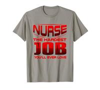 Humour infirmière infirmière Travail Le Plus Difficile Que Vous Allez Adorer infirmière T-Shirt